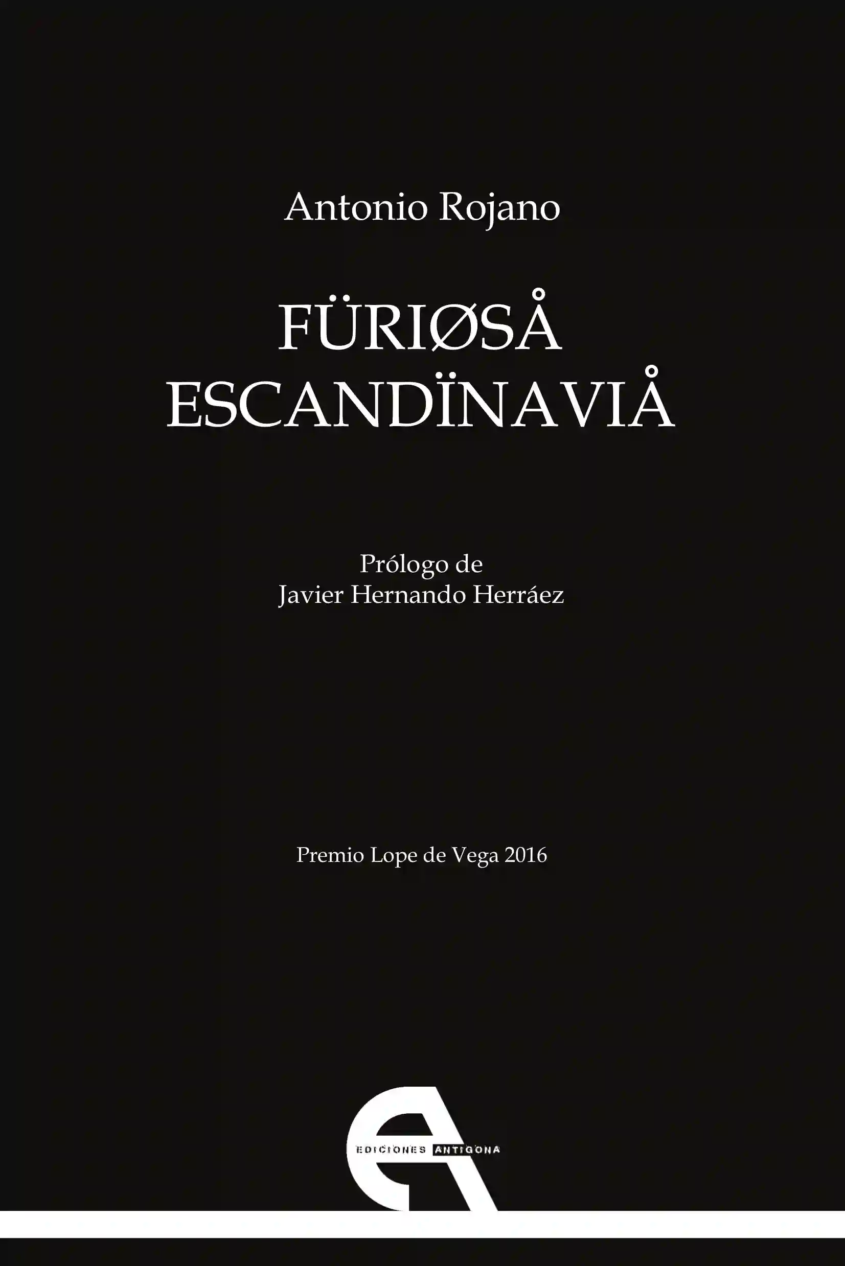 Furiosa Escandinavia - Antonio Rojano
