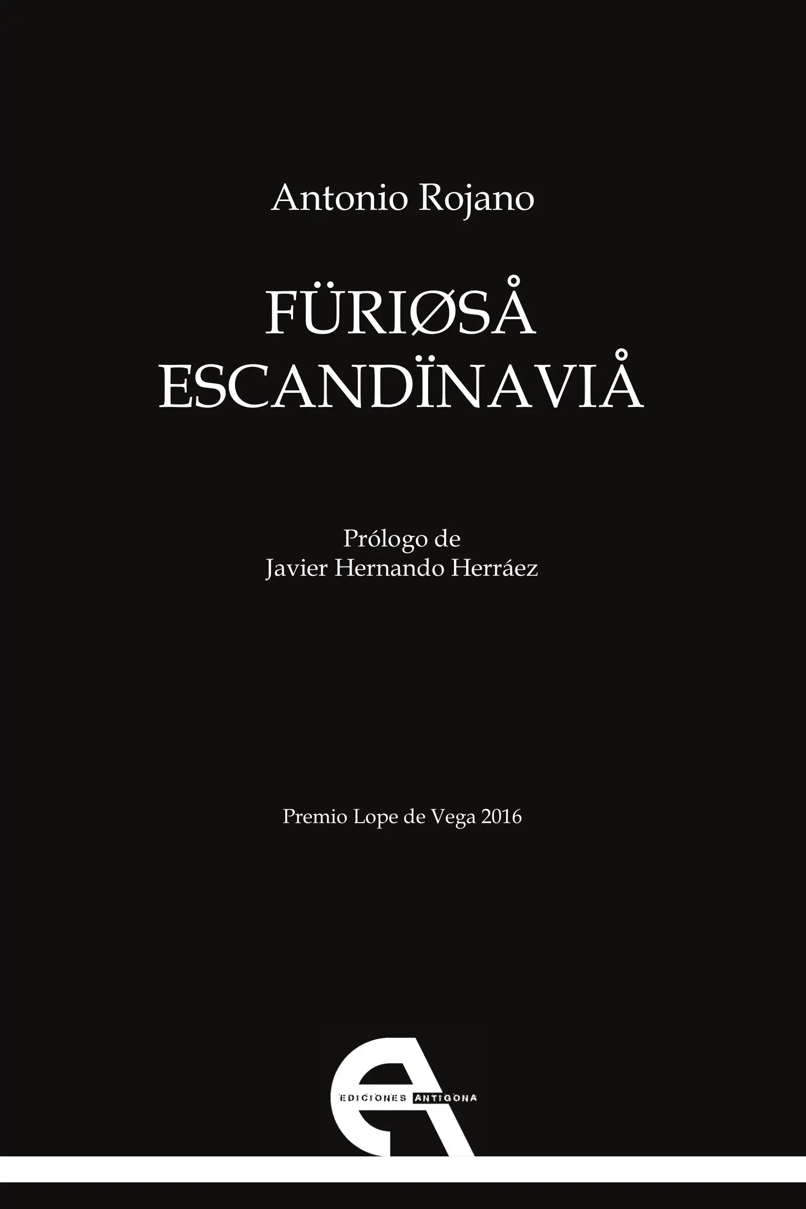 Furiosa Escandinavia - Antonio Rojano