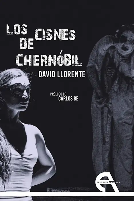 Los Cisnes de Chernóbil - David Llorente