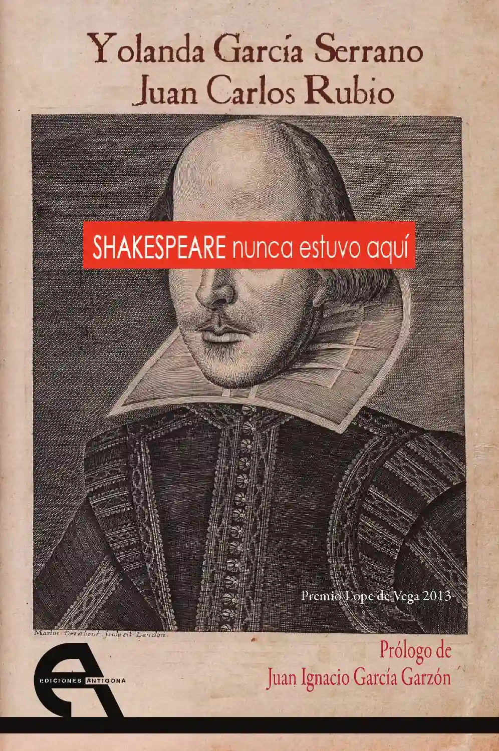 Shakespeare Nunca Estuvo Aquí - Yolanda García Serrano / Juan Carlos Rubio