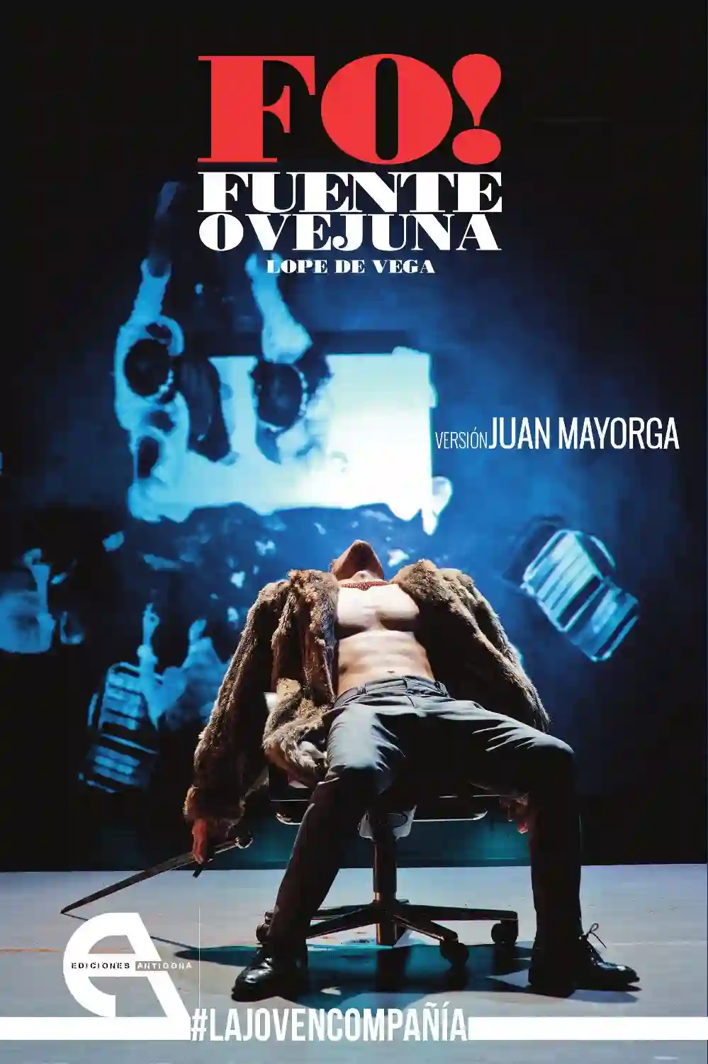 ¡FUERA! Fuente Ovejuna - Lope de Vega
