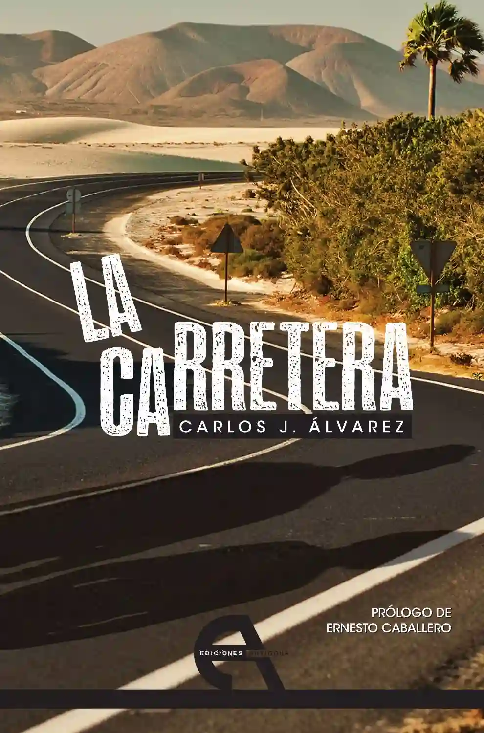 La Carretera - Carlos J. Álvarez