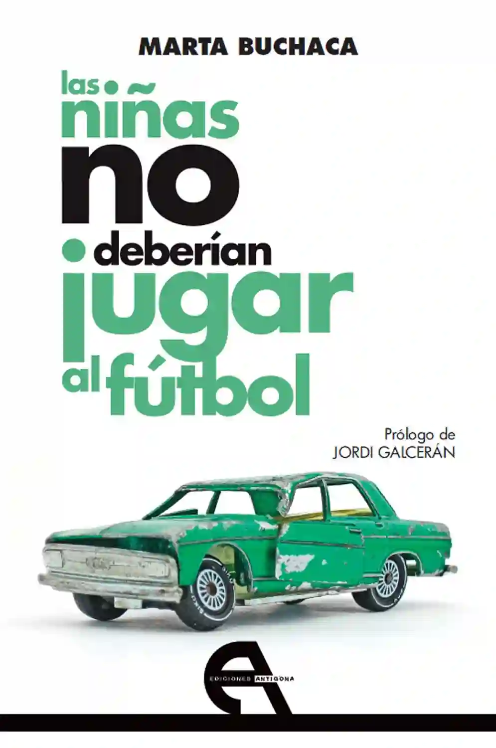 Las Niñas no Debería Jugar al Fútbol - Marta Buchaca
