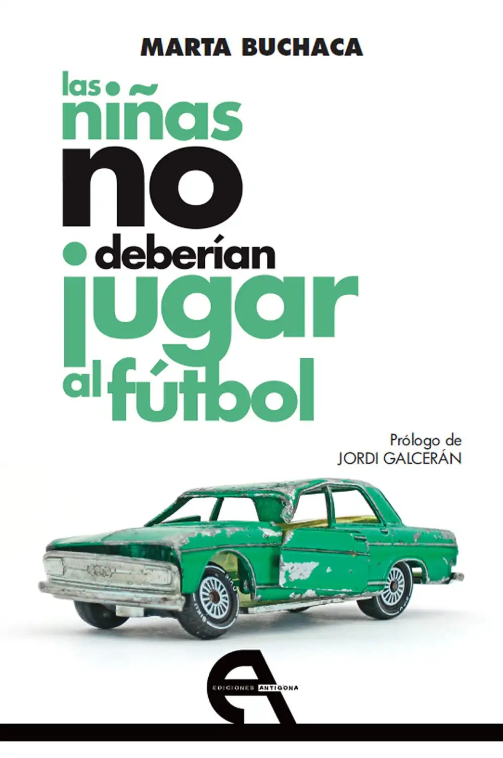 Las Niñas no Debería Jugar al Fútbol - Marta Buchaca