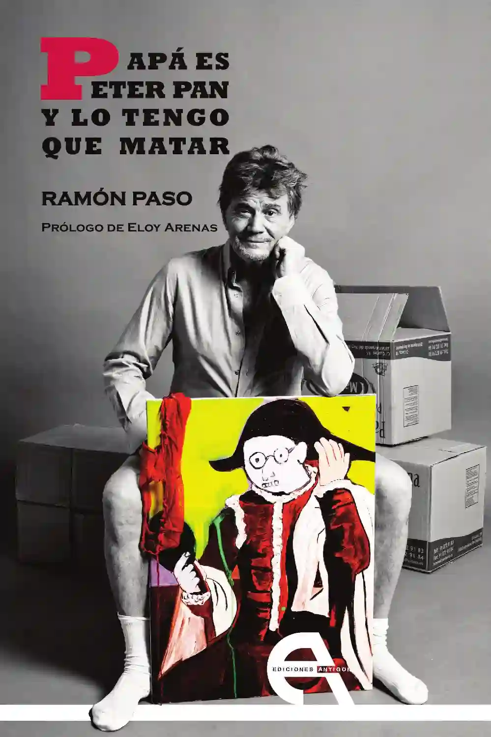 Papá es Peter Pan y Lo Tengo que Matar - Ramón Paso