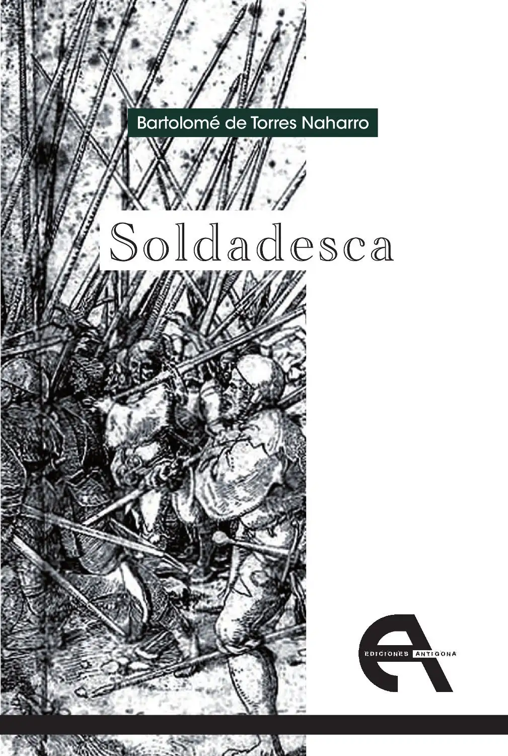 SOLDADESCA - Bartolomé de Torres Naharro
