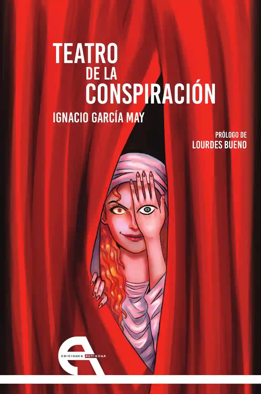 Teatro de la conspiración - Ignacio García May