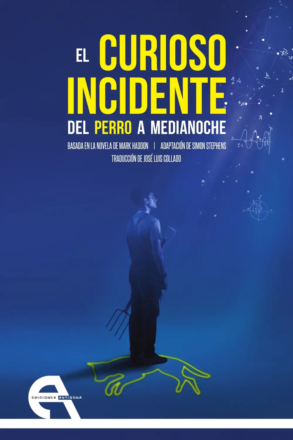 El Curioso Incidente del Perro A Medianoche - Simon Stephens