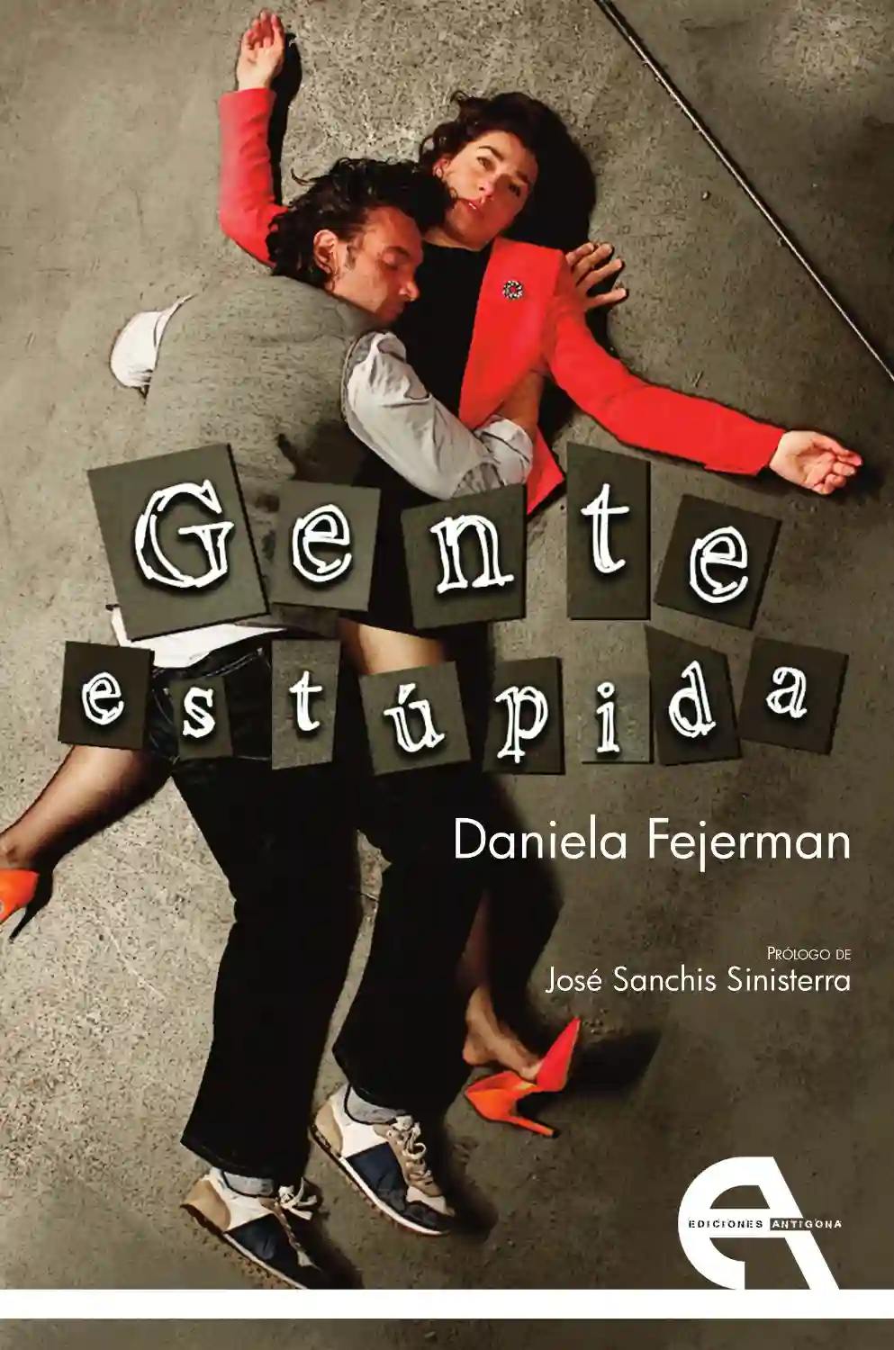 Gente Estúpida - Daniela Fajerman