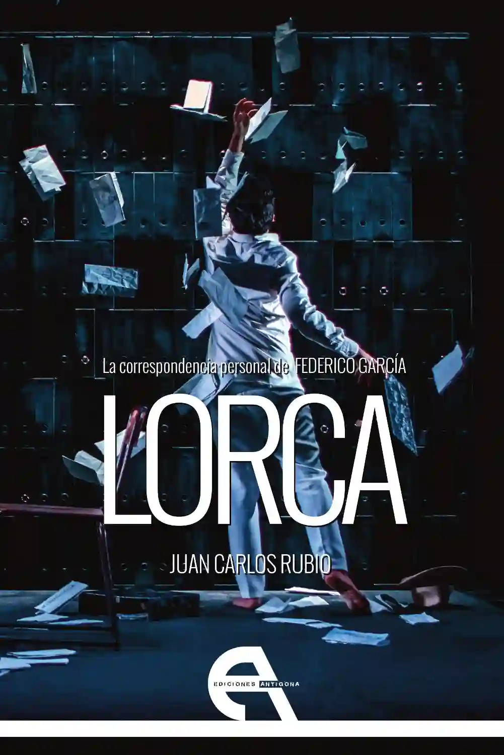 La correspondencia personal de Federico García Lorca - Juan Carlos Rubio