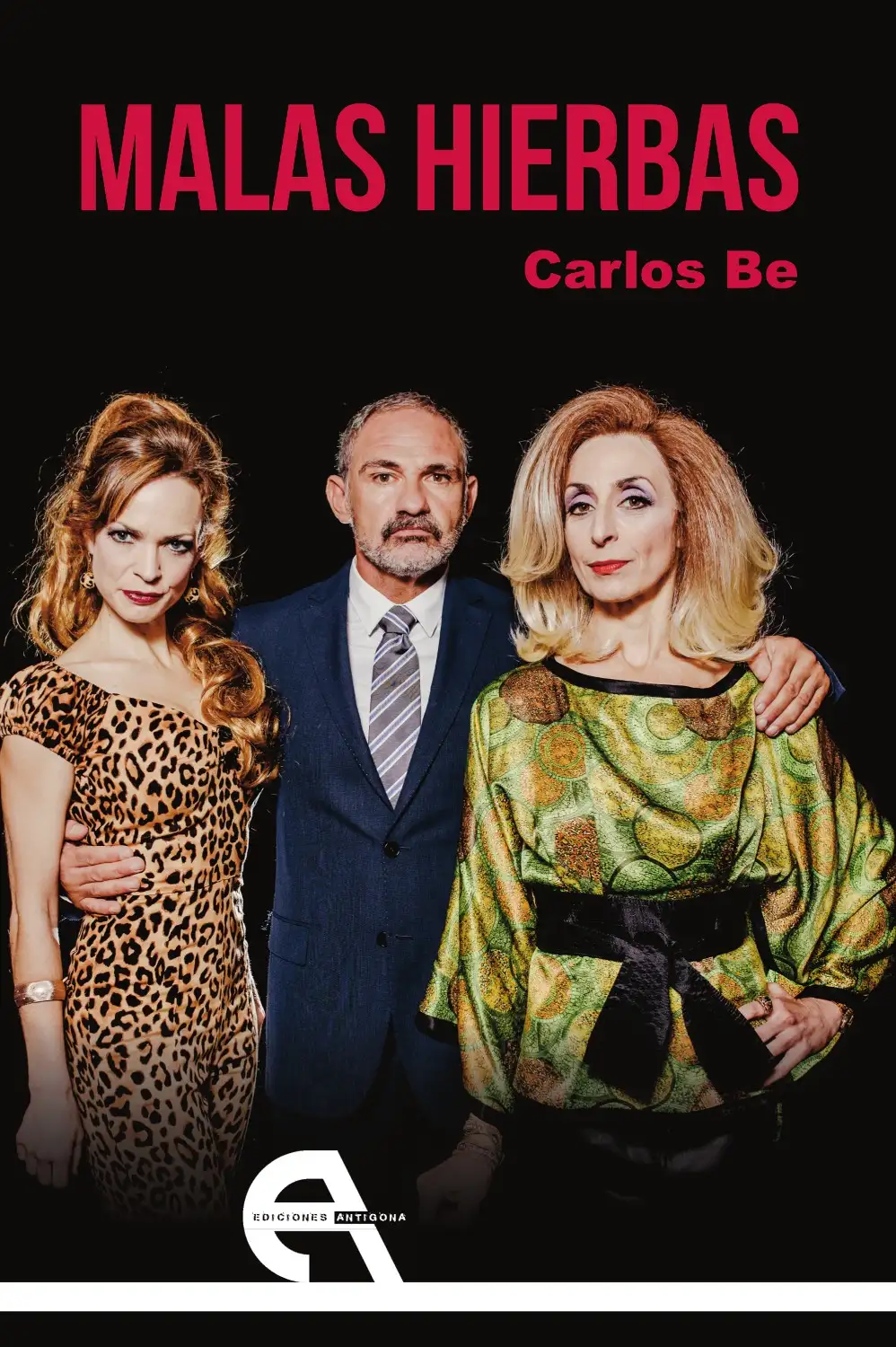 Malas Hierbas - Carlos Be