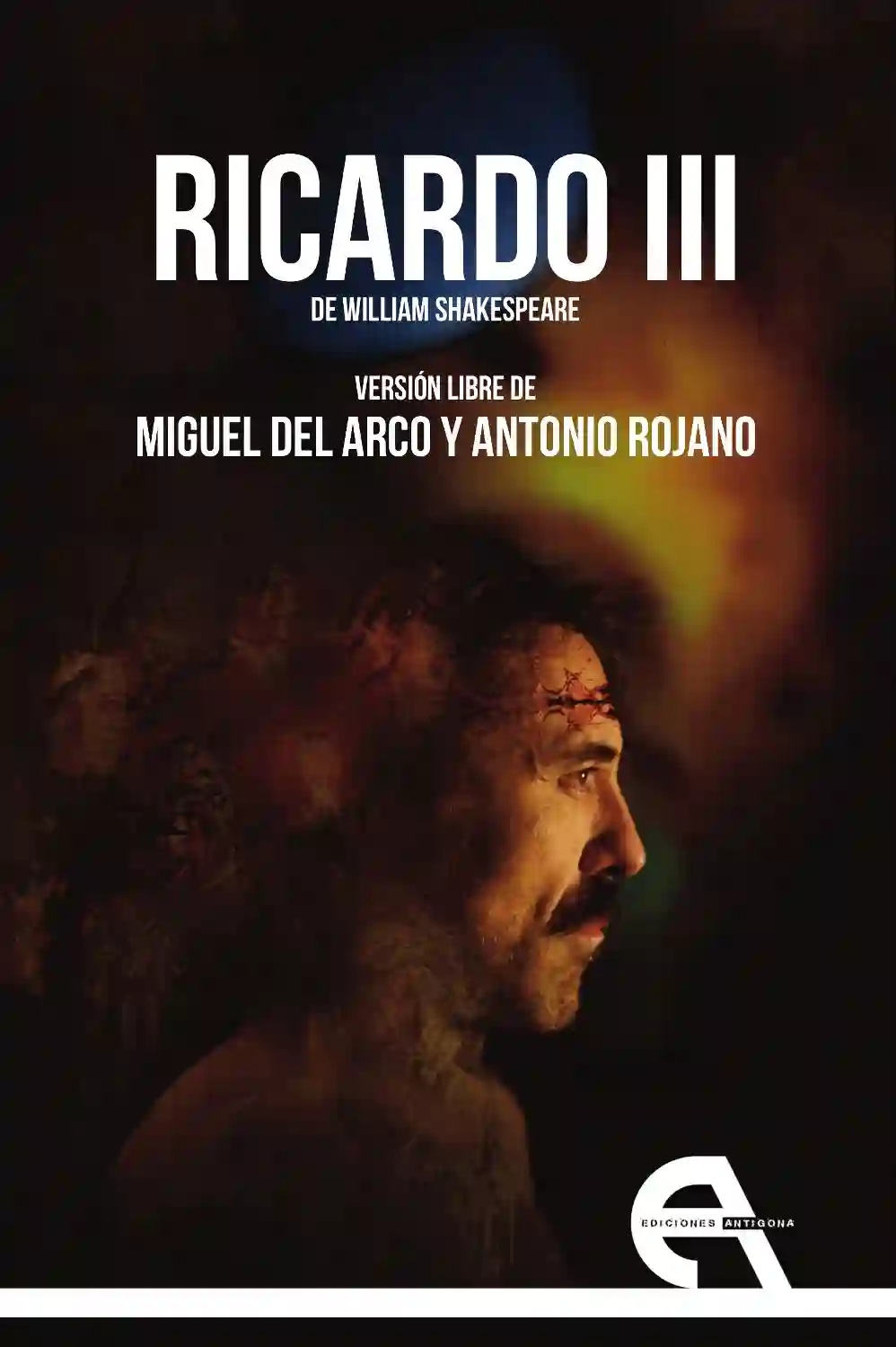 Ricardo III - Miguel del Arco y Antonio Rojano