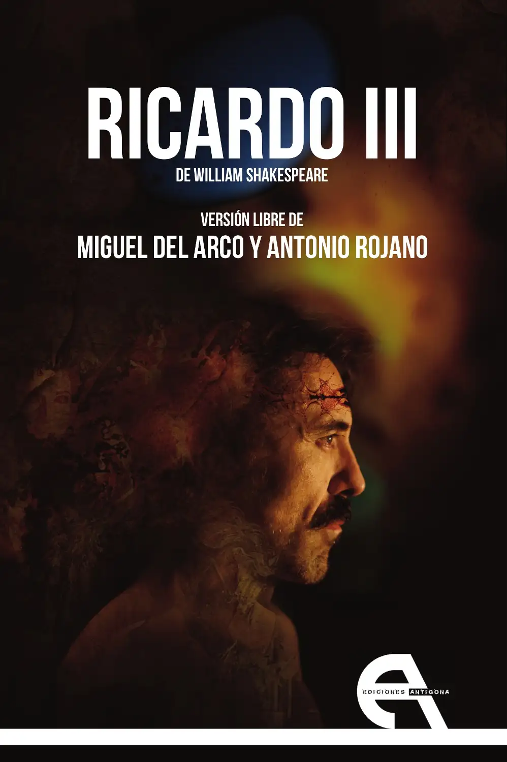 Ricardo III - Miguel del Arco y Antonio Rojano