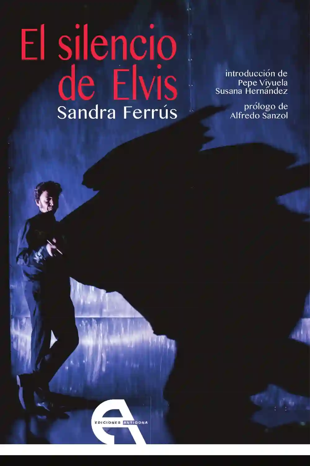 El Silencio de Elvis - Sandra Ferrús