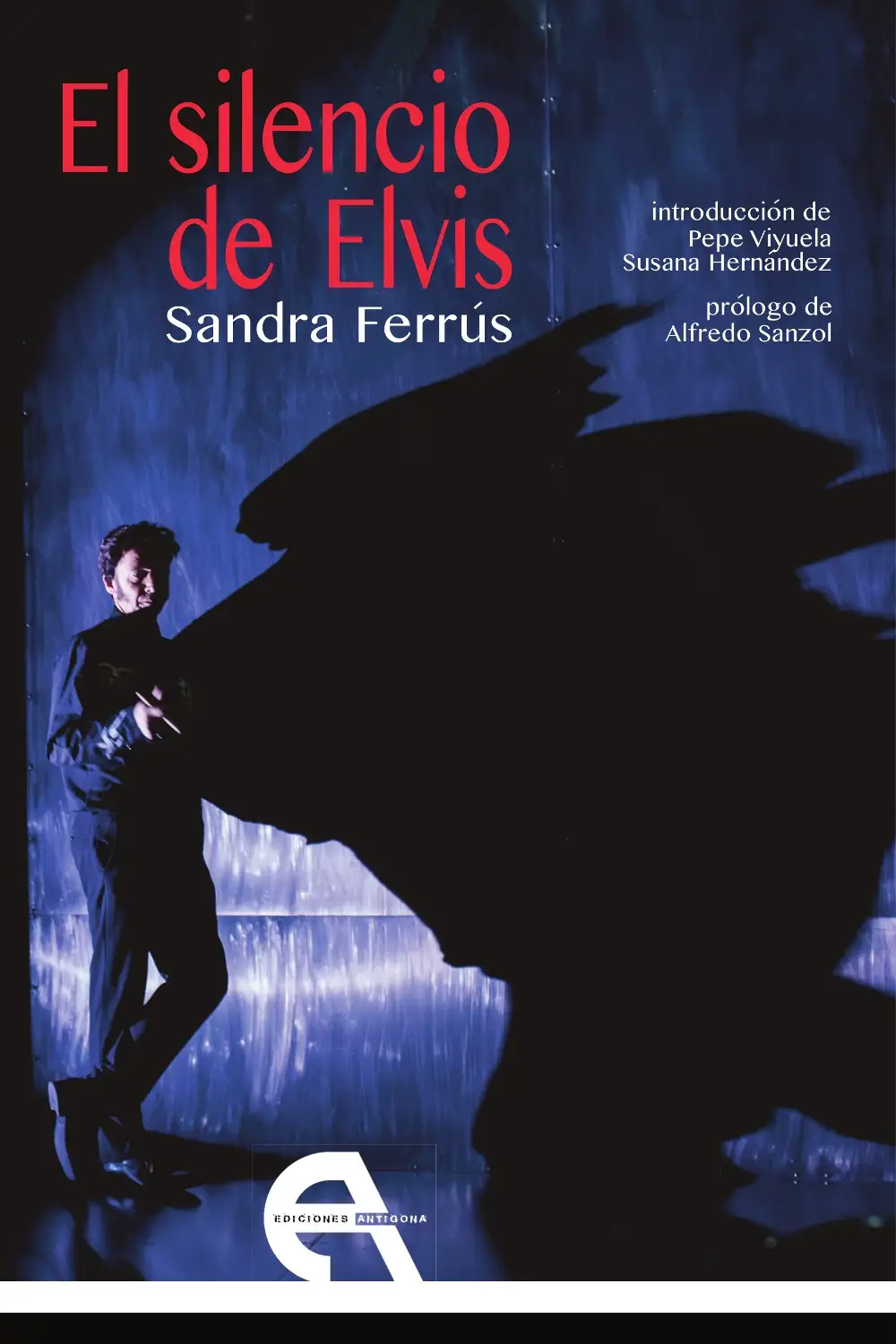 El Silencio de Elvis - Sandra Ferrús