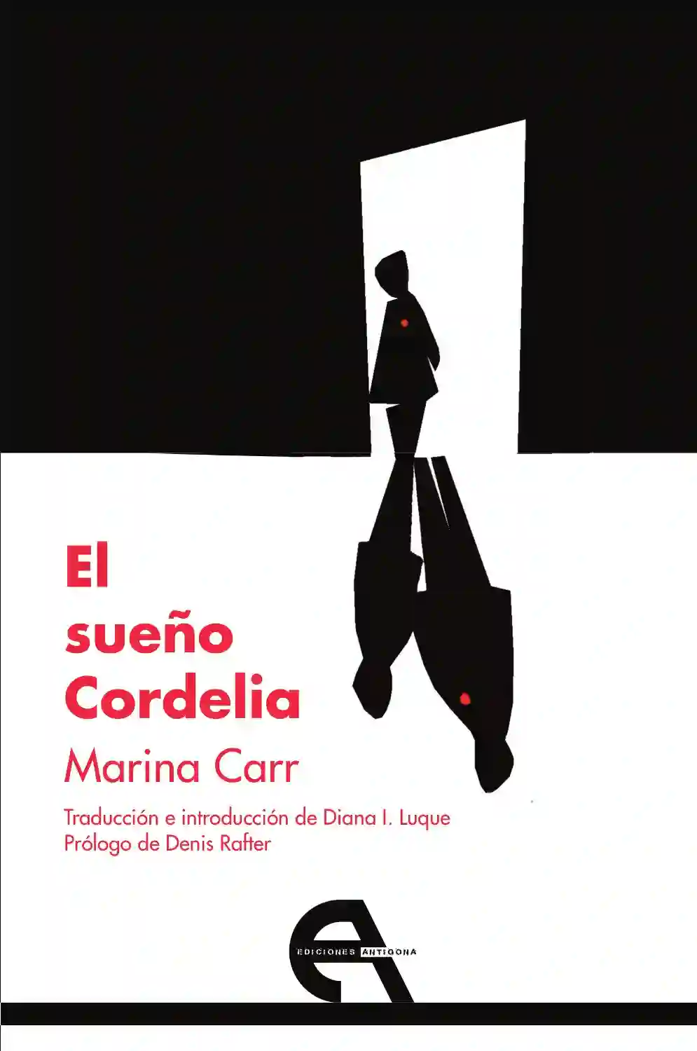 El Sueño Cordelia - Marina Carr