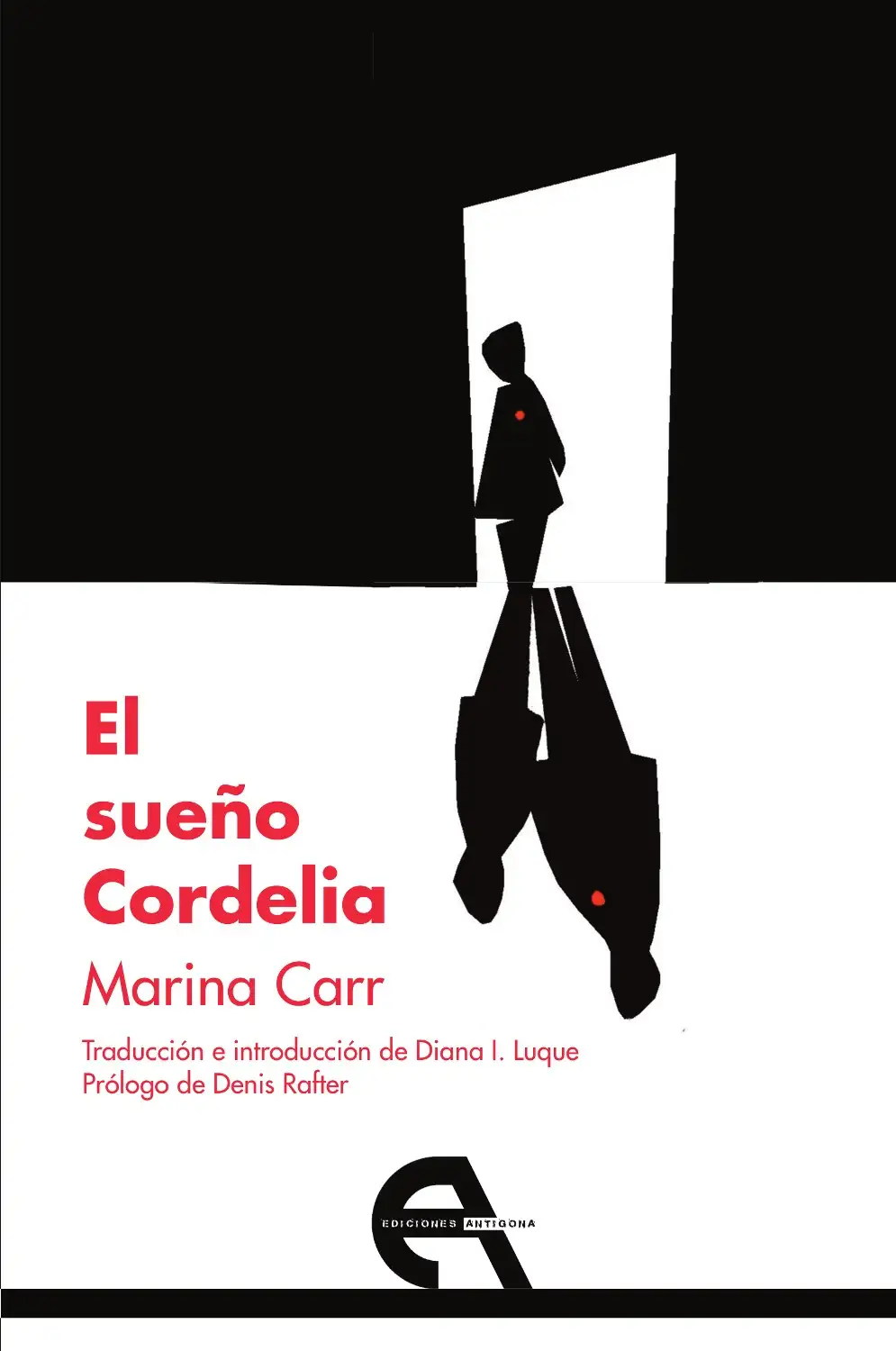 El Sueño Cordelia - Marina Carr