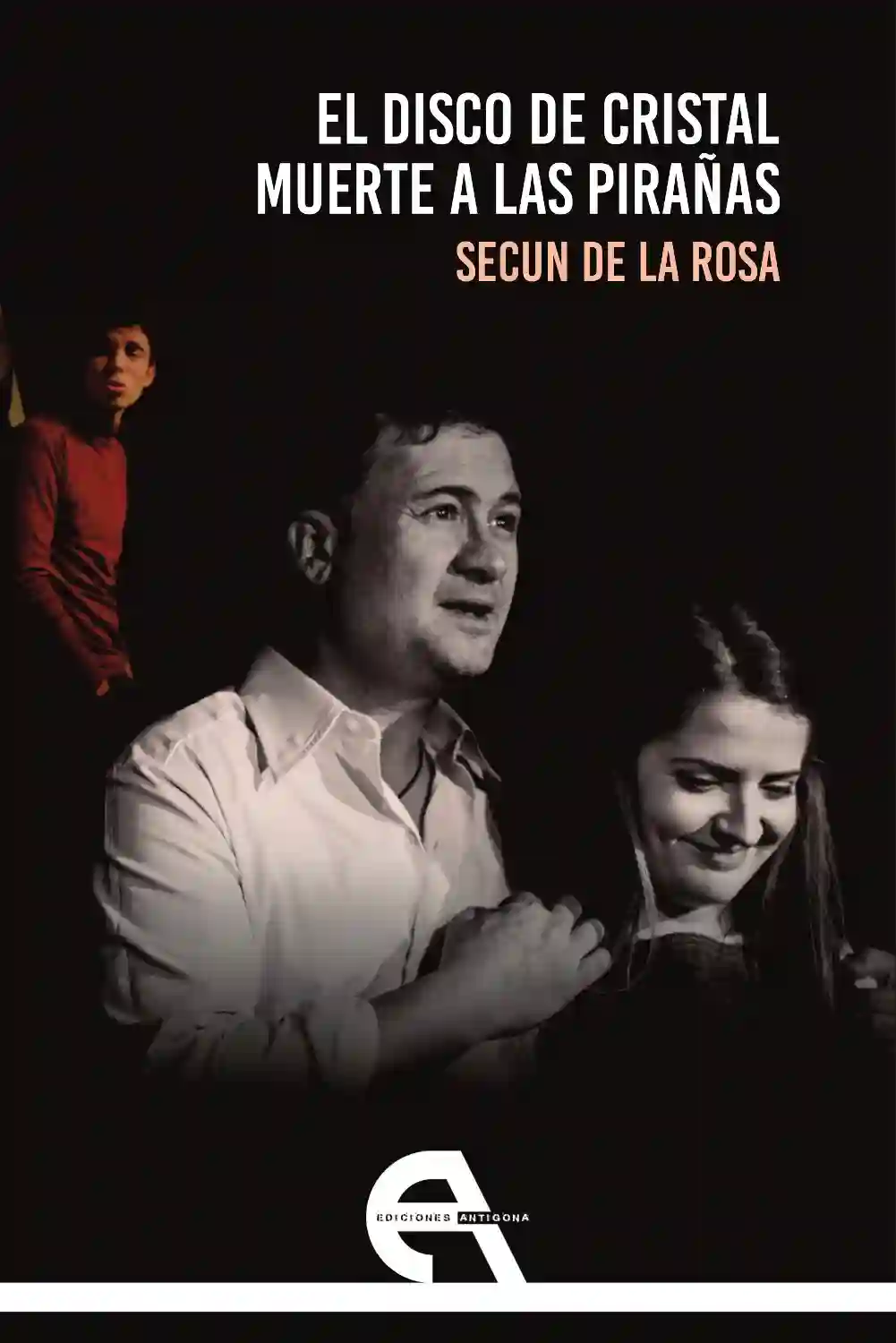 El Disco de Cristal / Muerte A Las Pirañas - Secun de la Rosa