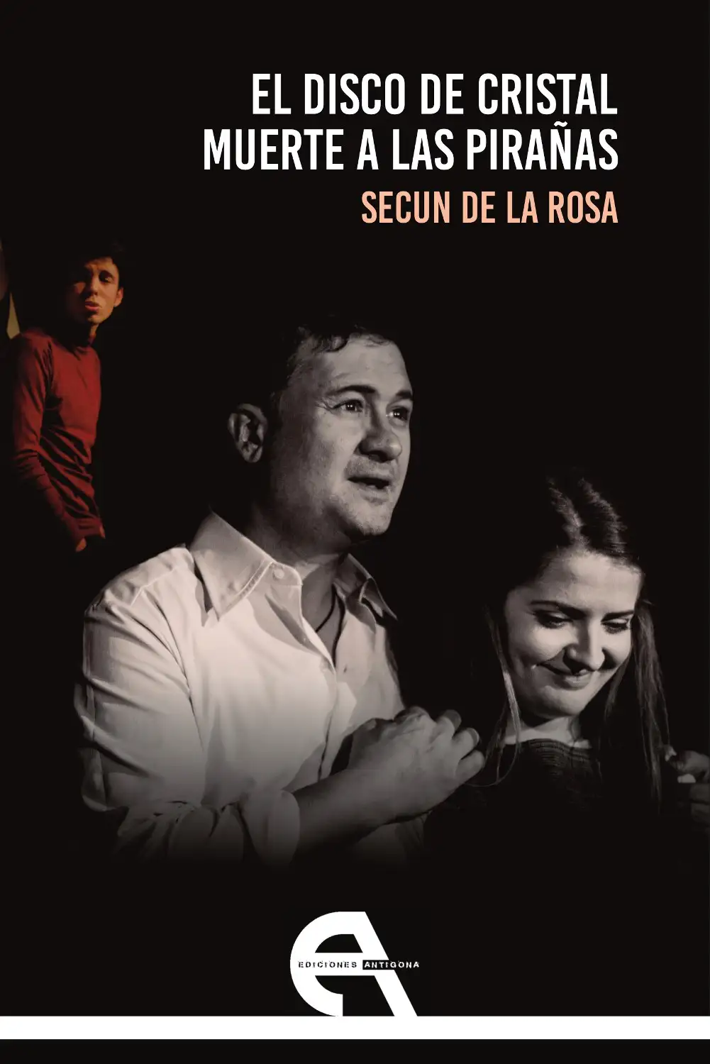 El Disco de Cristal / Muerte A Las Pirañas - Secun de la Rosa