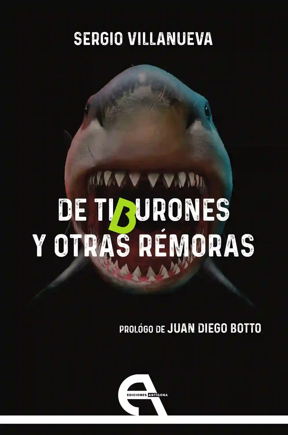 De Tiburones y Otras Rémoras - Sergio Villanueva