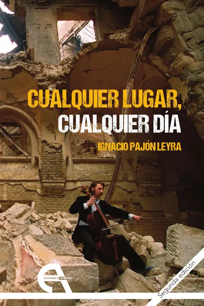 Cualquier Lugar, Cualquier Día - Ignacio Pajón Leyra