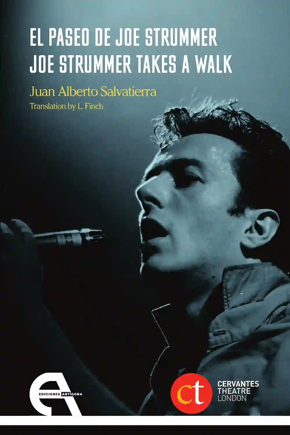 El Paseo de Joe Strummer / Joe Strummer da un paseo - Juan Alberto Salvatierra