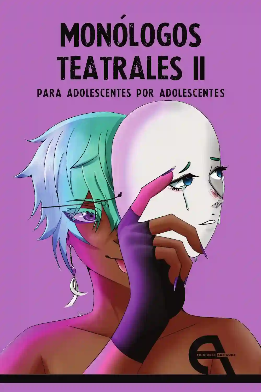 Monólogos Teatrales para adolescentes por adolescentes II