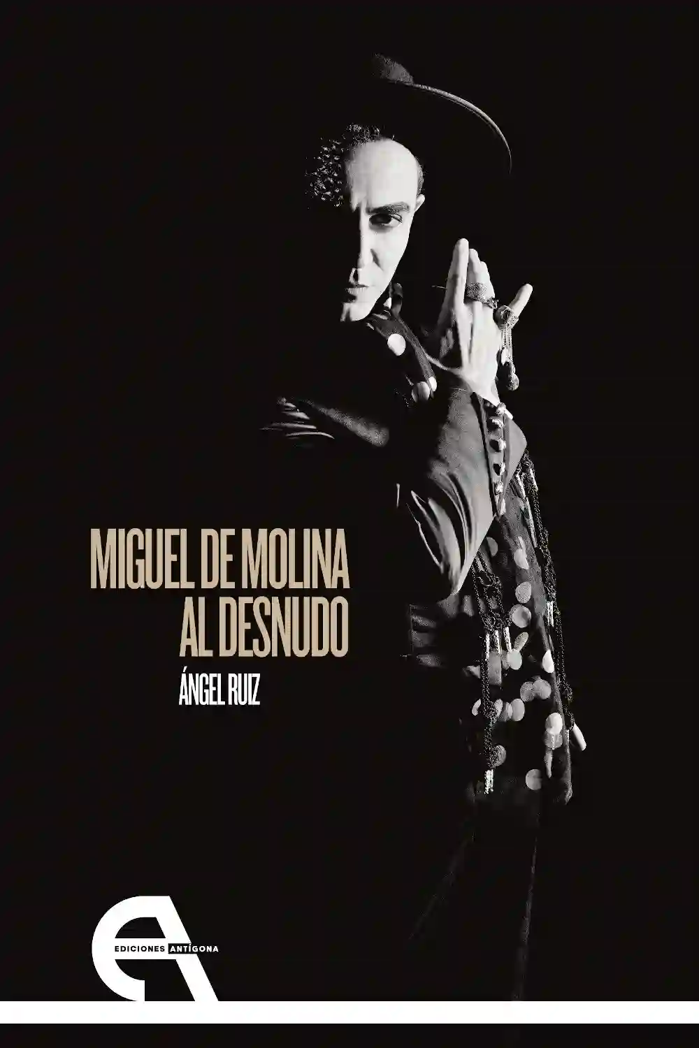 Miguel de Molina al desnudo - Ángel Ruiz