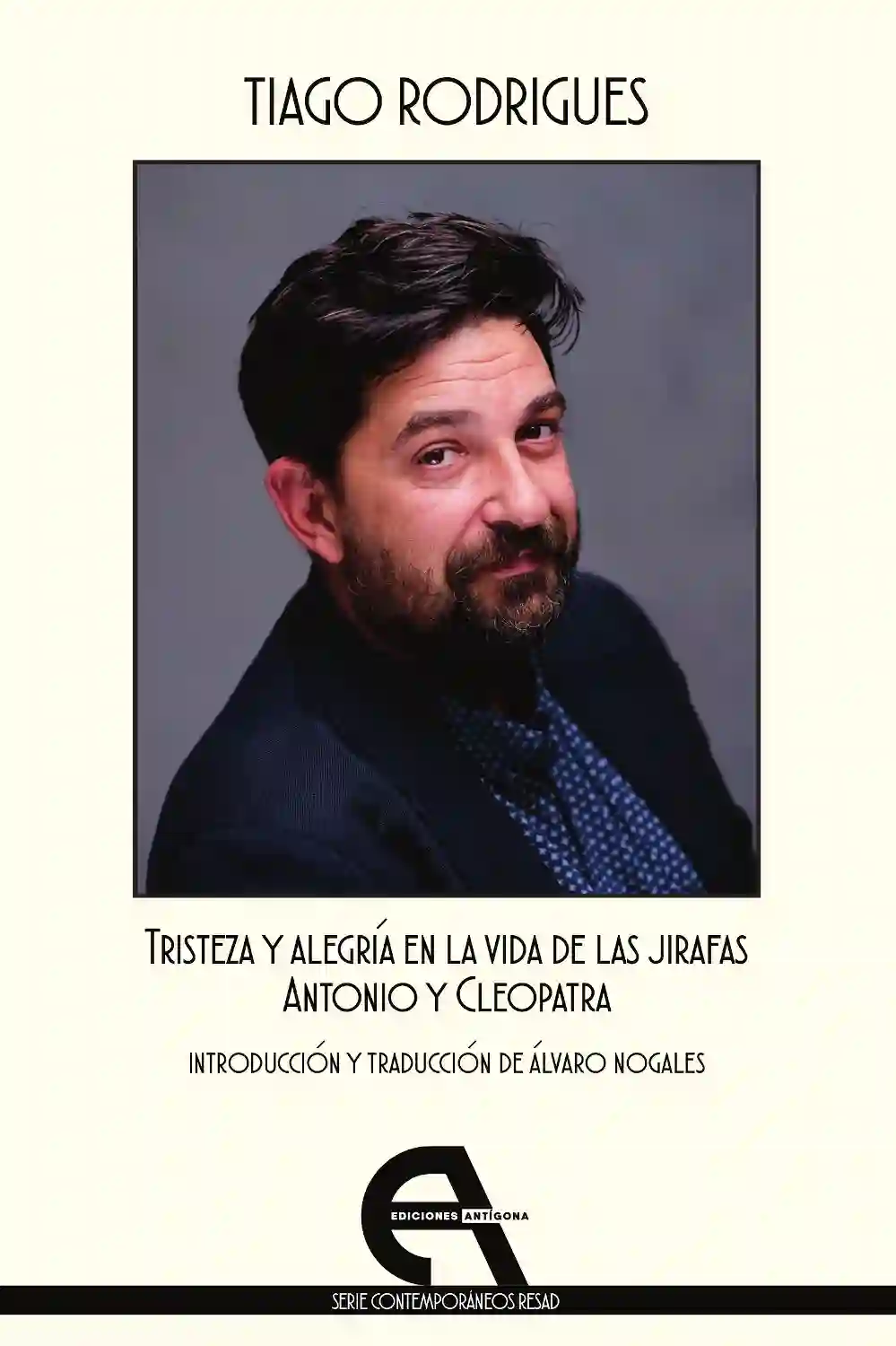 Tristeza y Alegría en la Vida de Las Jirafas / Antonio y Cleopatra - Tiago Rodrigues