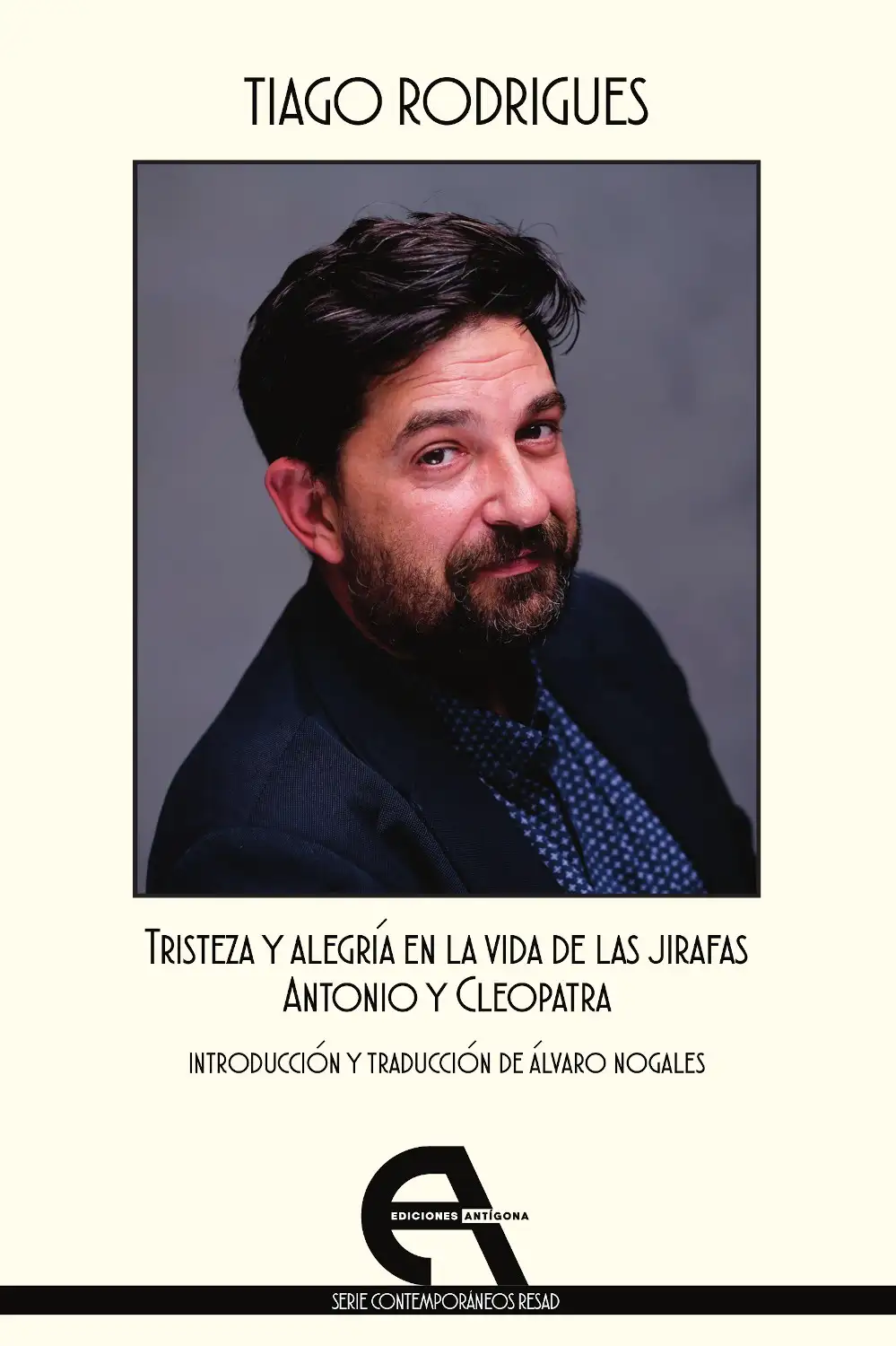 Tristeza y Alegría en la Vida de Las Jirafas / Antonio y Cleopatra - Tiago Rodrigues