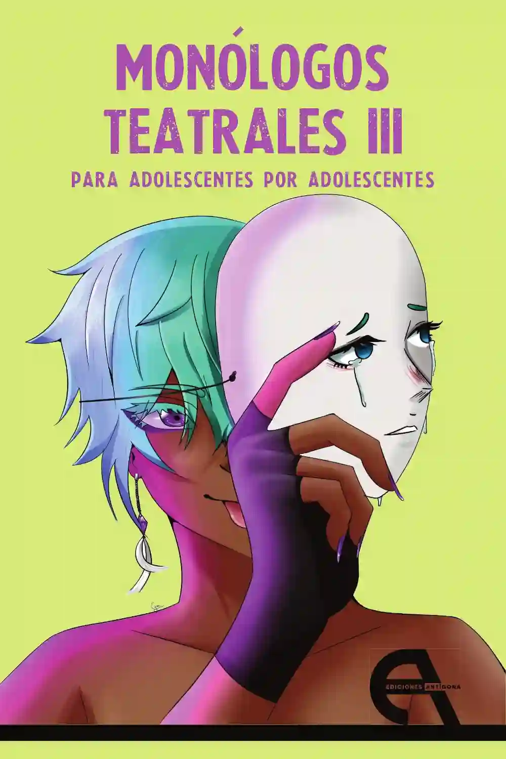 Monólogos Teatrales para adolescentes por adolescentes iii