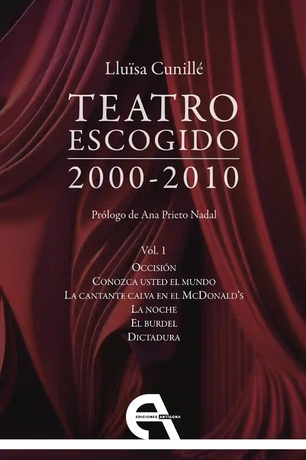 Teatro Escogido 2000-2010 - Lluïsa Cunillé