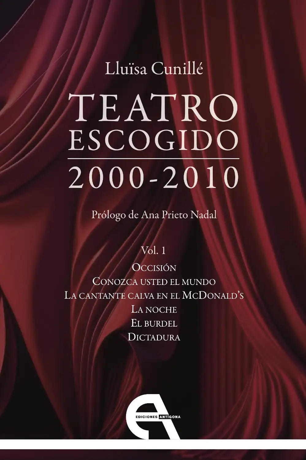 Teatro Escogido 2000-2010 - Lluïsa Cunillé