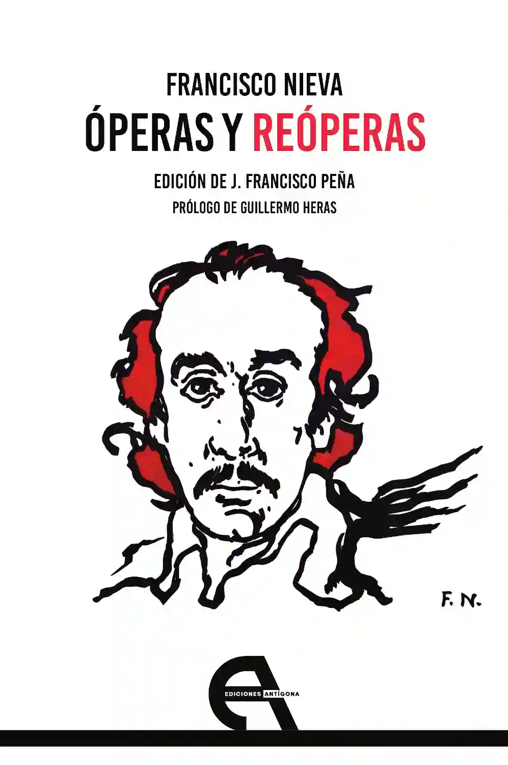 ÓPERAS Y REÓPERAS - Francisco Nieva