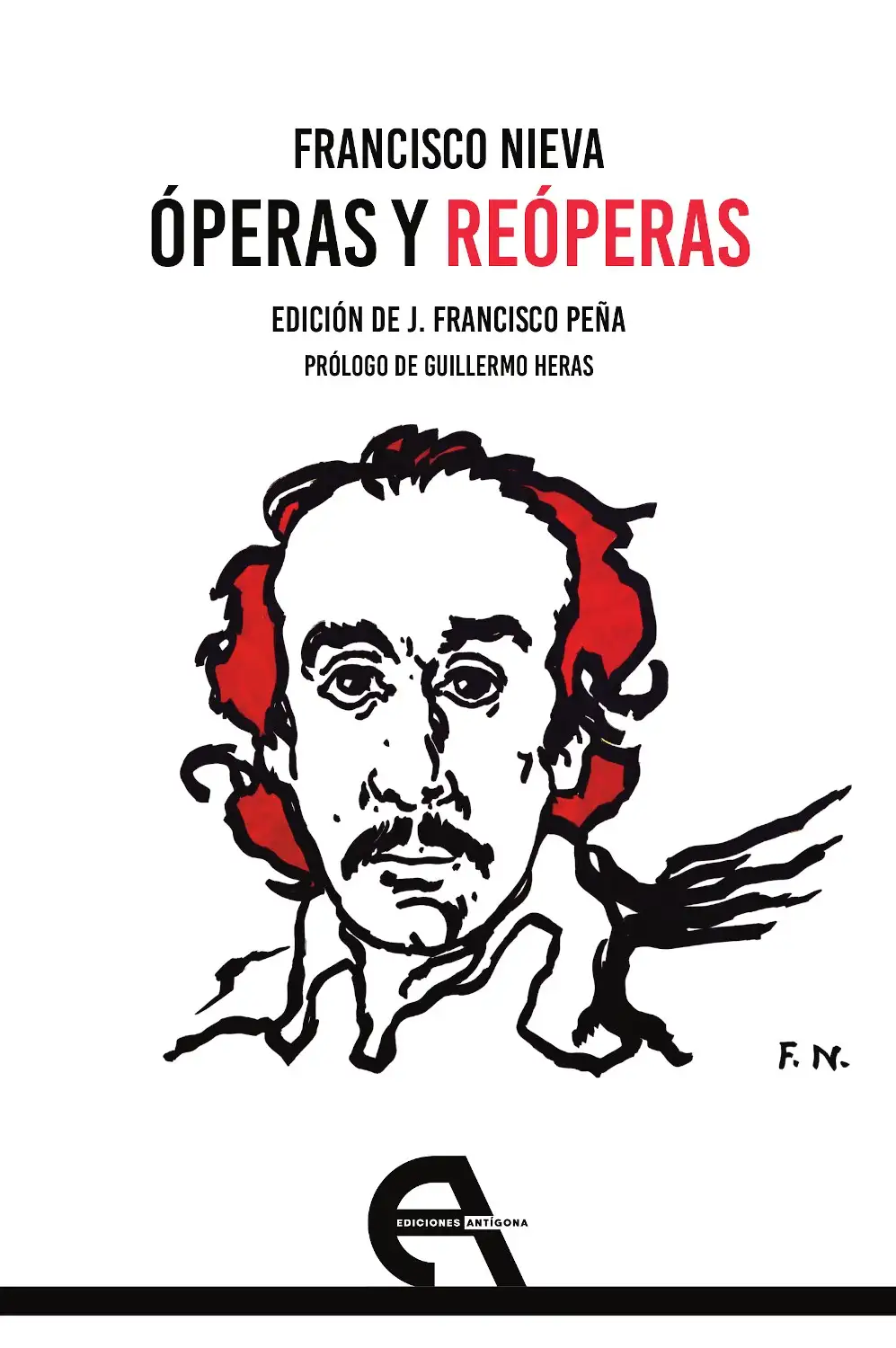 ÓPERAS Y REÓPERAS - Francisco Nieva