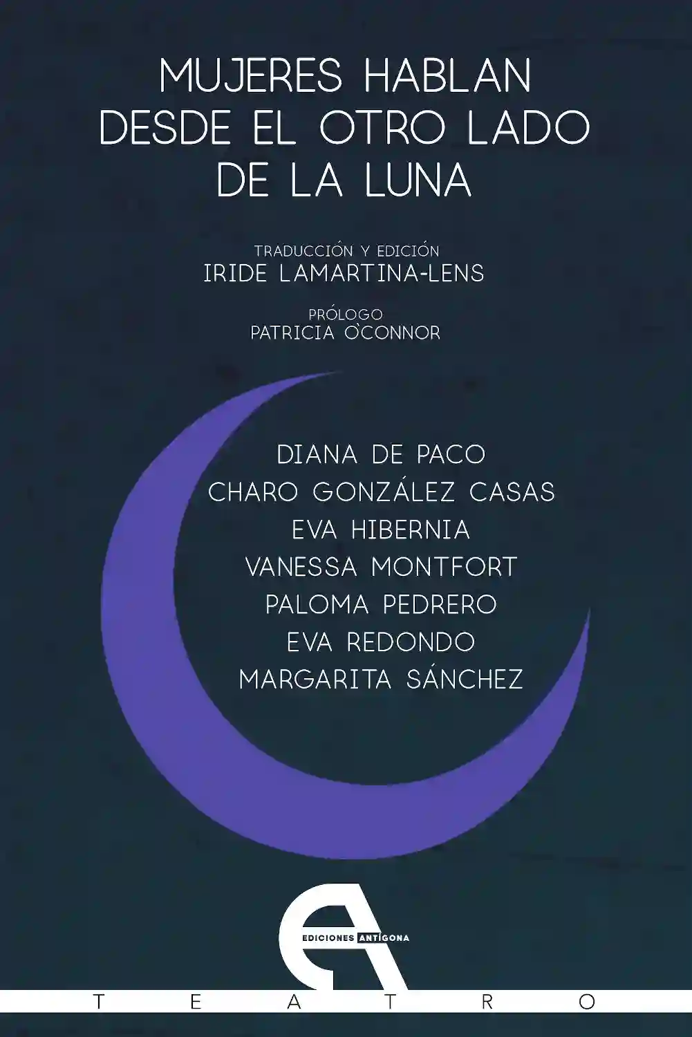 Mujeres haban desde el otrovo de la luna / las mujeres hablan desde el otro lado de la luna