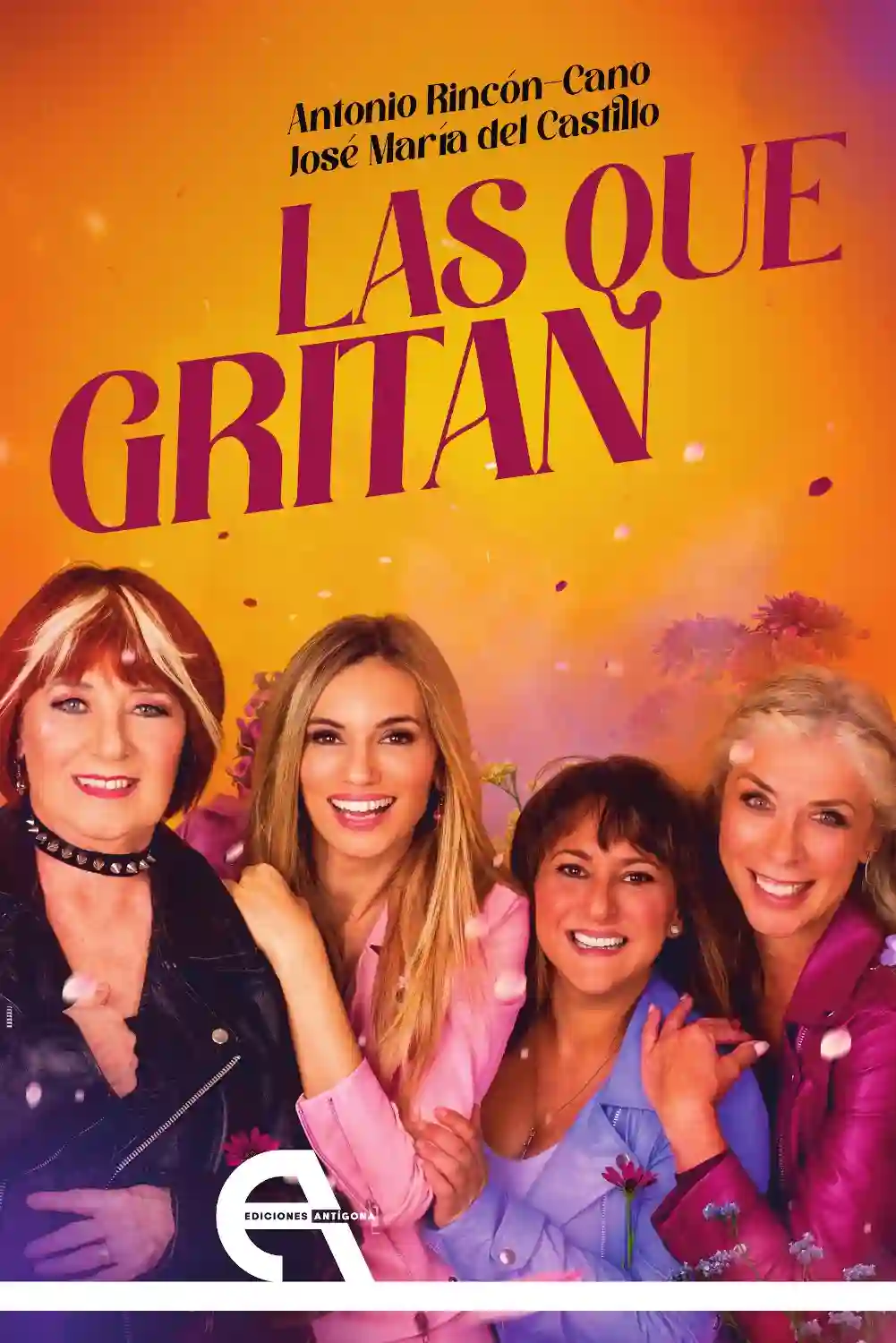 Las que Gritan - Antonio Rincón -Cano y José María del Castillo