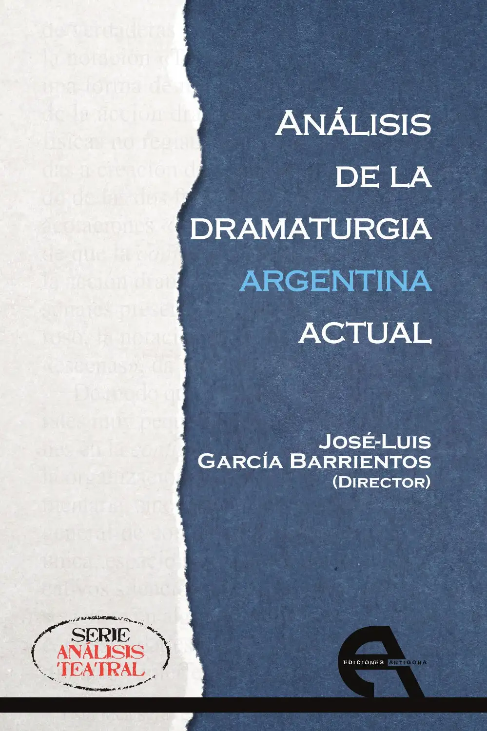 Análisis de la dramaturgia argentina real