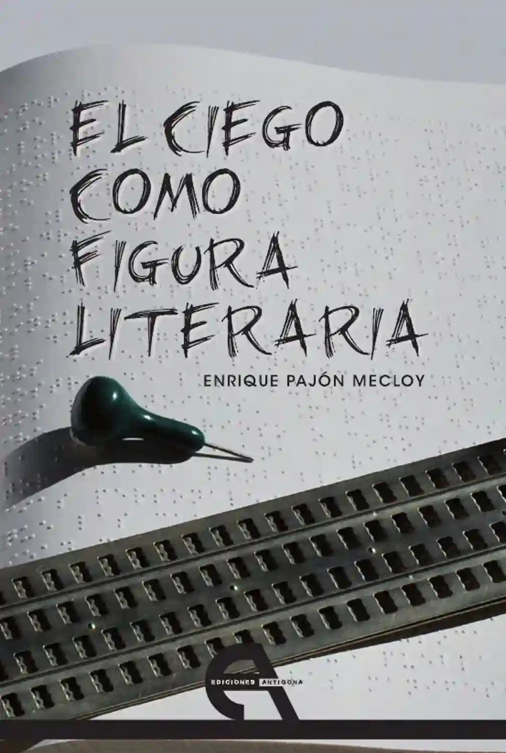 El ciego como figura literaria - Enrique Pajón Mecloy