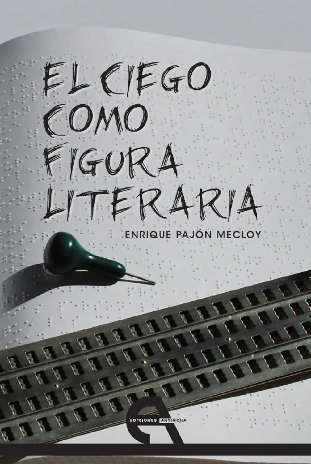 El ciego como figura literaria - Enrique Pajón Mecloy