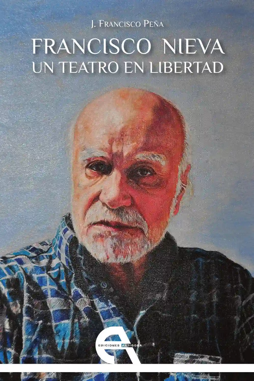 Francisco Nieva. UNTRO EN LIBERTAD - J. Francisco Peña