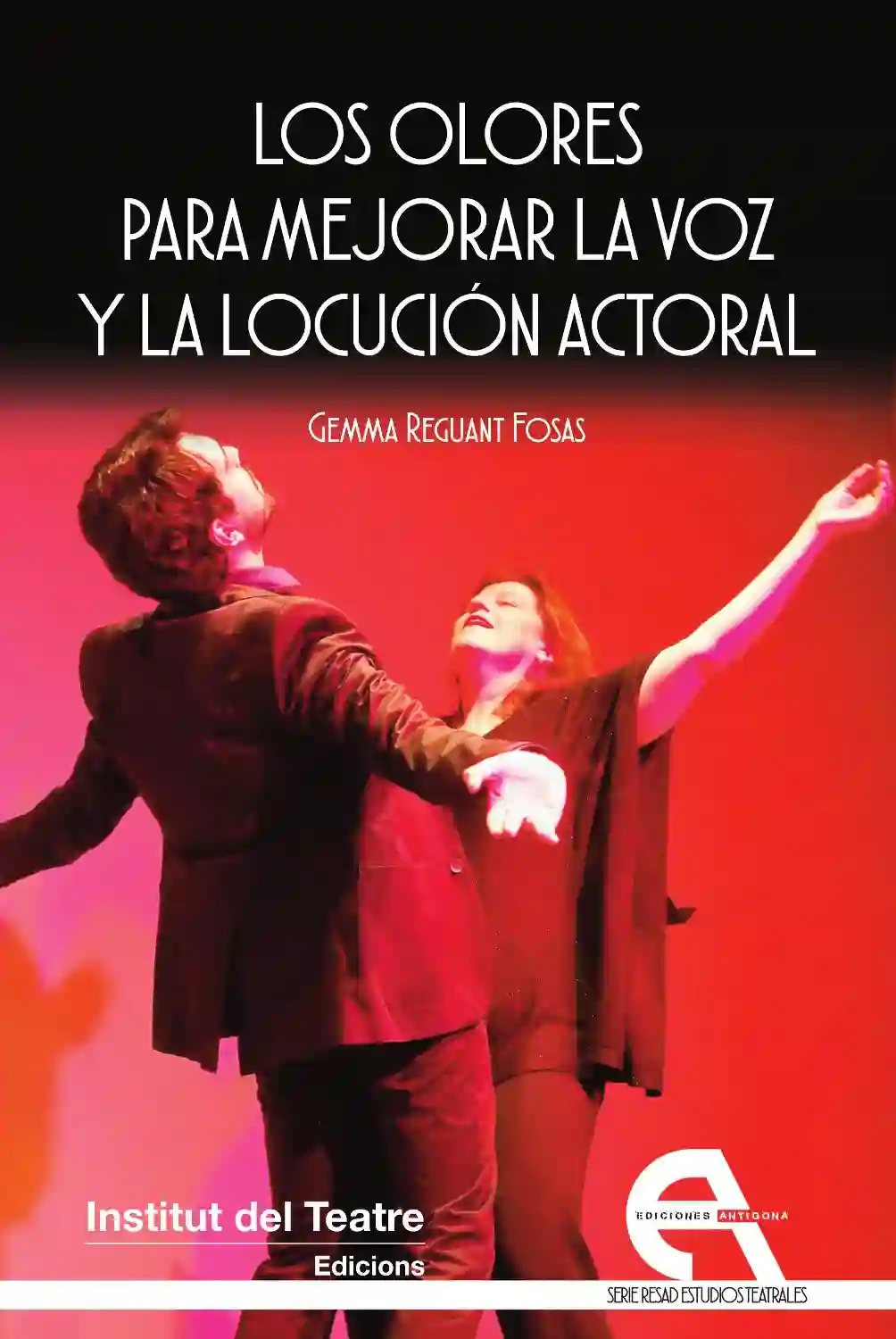 Los Olores para Mejorar la Voz y la Locución Actoral - Gemma Reguant Fosas