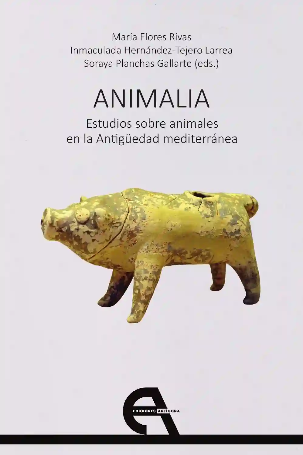 Animalia. Estudios sobre animales en la Antigüedad mediterránea - VV.AA.