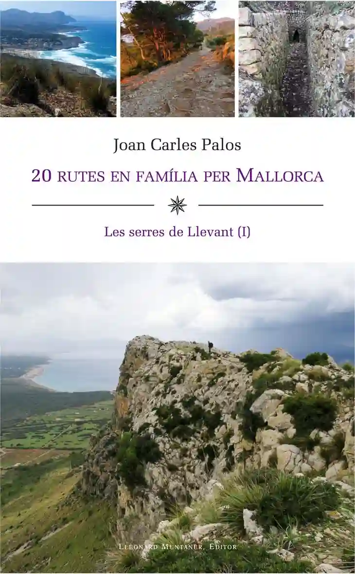 20 Rutes en família per Mallorca "Les serres de Llevant"