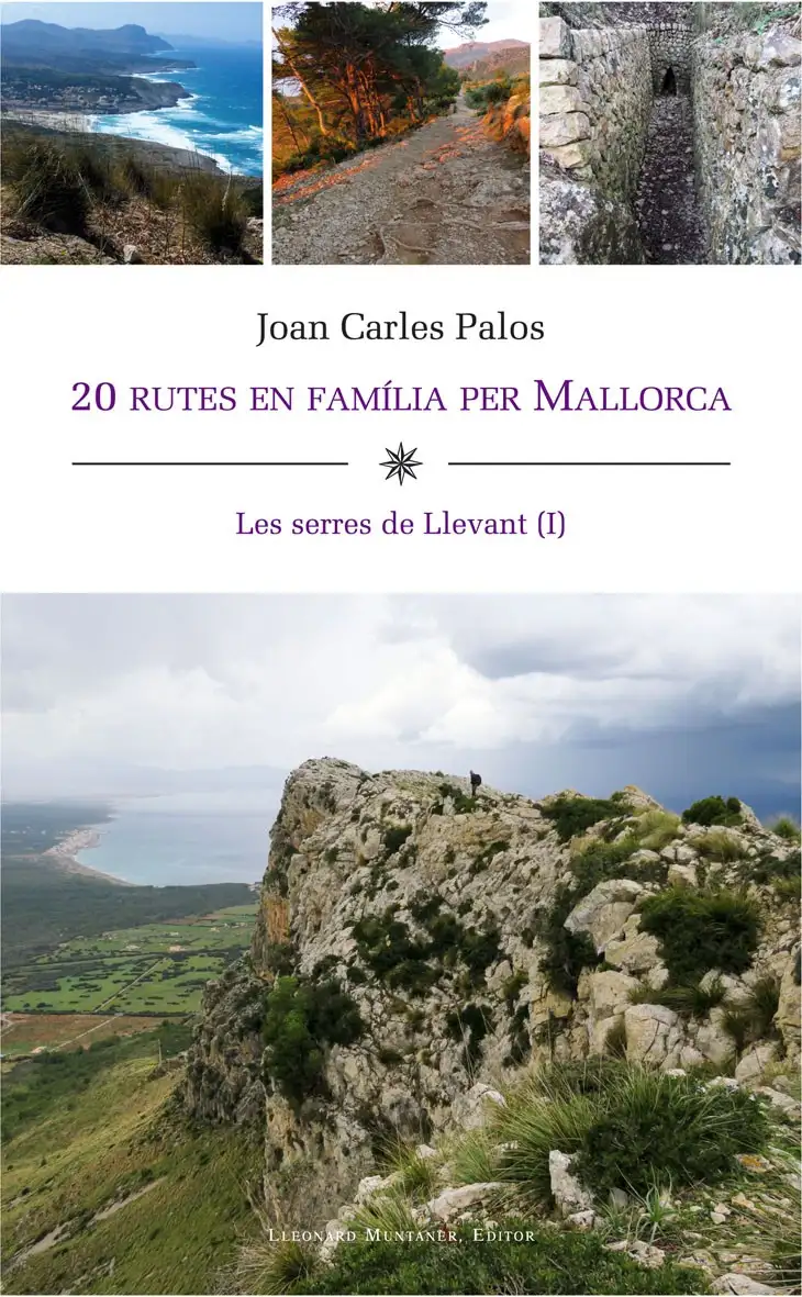 20 Rutes en família per Mallorca "Les serres de Llevant"