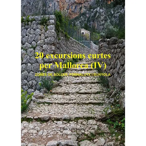 20 Excursiones Cortas por Mallorca IV Lluis Vallcaneras