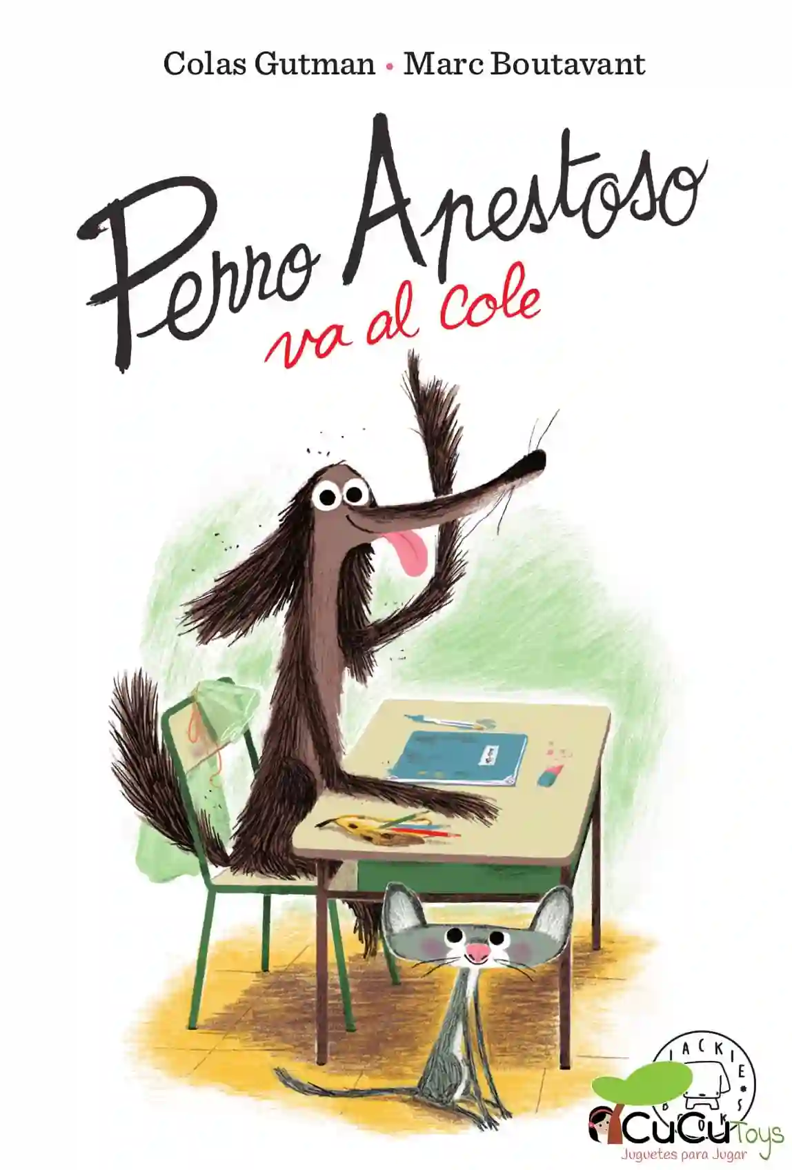 Apestoso dog goes to school - Gutman tails, children's story