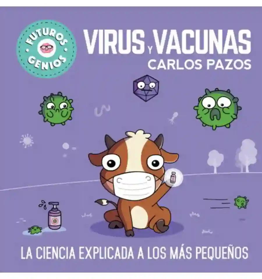 Carlos Pazos - Virus y Vacunas, Futuros Genios (6)