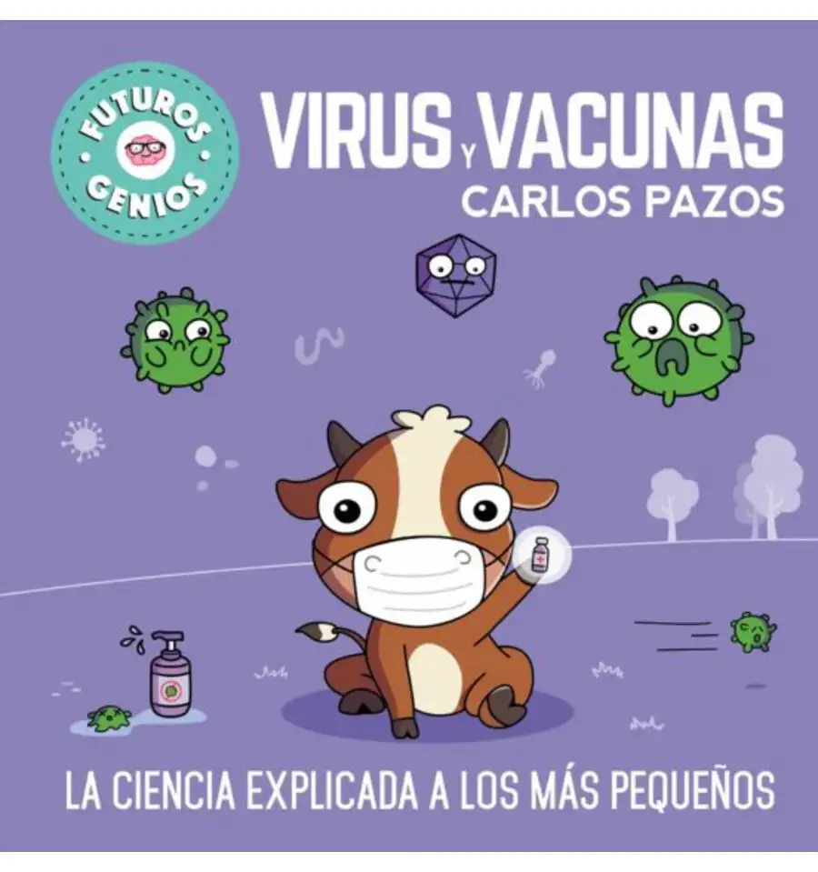 Carlos Pazos - Virus y Vacunas, Futuros Genios (6)