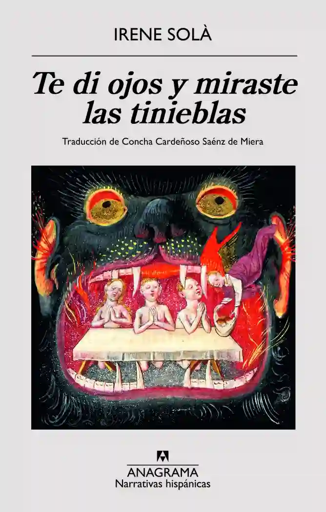 Te di ojos y miraste las tinieblas